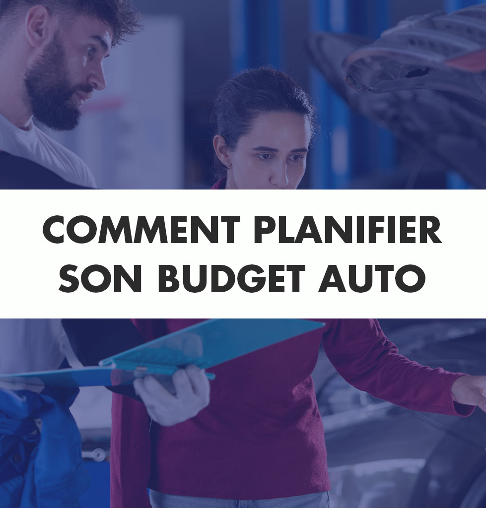 Comment planifier son budget auto: le guide honnête d'un garage qui vous connaît depuis 1980