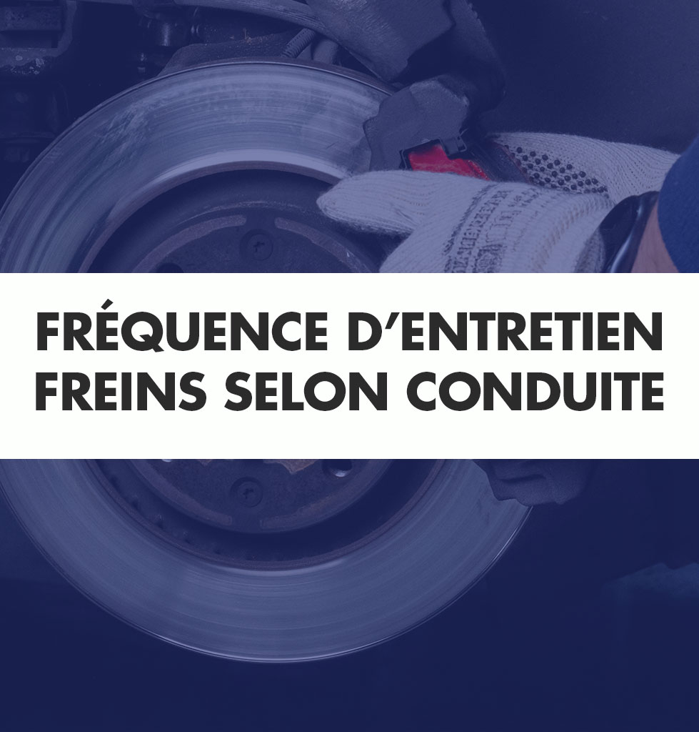 Fréquence idéale d’entretien des freins selon votre type de conduite