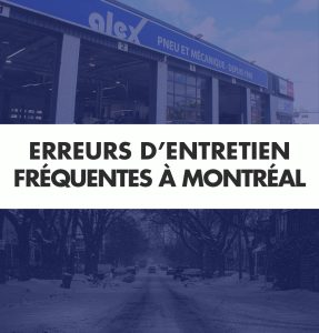 Les Erreurs Frequentes Entretien Auto Montreal Alex Pneu Et Mecanique - Alex Pneu et Mécanique (5500)